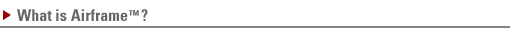 What is Airframe(TM)?